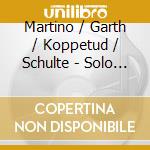 Martino / Garth / Koppetud / Schulte - Solo Piano & Chamber Works cd