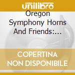 Oregon Symphony Horns And Friends: Works By Bach And Mendelssohn cd