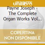 Payne Joseph - The Complete Organ Works Vol 5 cd
