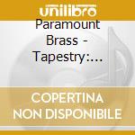 Paramount Brass - Tapestry: Music Of Baroque Masters cd