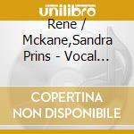 Rene / Mckane,Sandra Prins - Vocal Oboe cd musicale