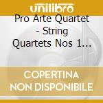 Pro Arte Quartet - String Quartets Nos 1 And 2 cd