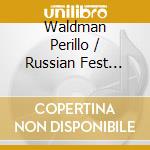 Waldman Perillo / Russian Fest Orch - Requiem For A Goldfish / Lullaby For Orch / Et Al cd