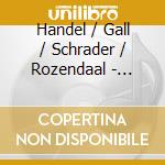 Handel / Gall / Schrader / Rozendaal - Cantatas cd