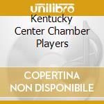 Kentucky Center Chamber Players cd