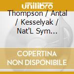 Thompson / Antal / Kesselyak / Nat'L Sym Hungary - Variations: Song Of The Rain God / Song Of Earth cd