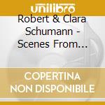 Robert & Clara Schumann - Scenes From Fairyland cd