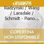 Radzynski / Wang / Lansdale / Schmidt - Piano & Chamber Works cd