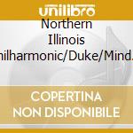 Northern Illinois Philharmonic/Duke/Mind - Three Concertos cd