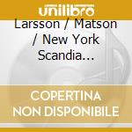 Larsson / Matson / New York Scandia Symphony - Pastoral cd