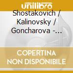 Shostakovich / Kalinovsky / Goncharova - Violin Sonata / 24 Preludes Violin & Piano cd