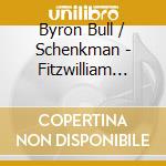 Byron Bull / Schenkman - Fitzwilliam Virginal Book cd musicale di Byron Bull / Schenkman