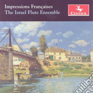 Israel Flute Ensemble (The): Impressions Francaises cd musicale di Israel Flute Ensemble