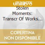 Stolen Moments: Transcr Of Works By Brahms / Var cd