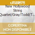 New Hollywood String Quartet/Gray/Todd/T - Clarinet Quintet In B Min/Sextet In C Ma cd musicale di New Hollywood String Quartet/Gray/Todd/T