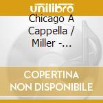 Chicago A Cappella / Miller - Electric cd