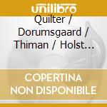 Quilter / Dorumsgaard / Thiman / Holst / Gurney - Sweet Was The Song cd