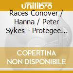 Races Conover / Hanna / Peter Sykes - Protegee Of The Sun King (2 Cd)