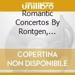 Romantic Concertos By Rontgen, Chausson And Hubay cd