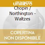 Chopin / Northington - Waltzes cd