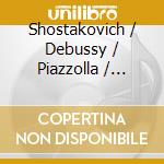 Shostakovich / Debussy / Piazzolla / Barber - Overture On Russian & Kirghiz Folk Themes cd