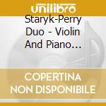 Staryk-Perry Duo - Violin And Piano Sonatas (3 Cd)