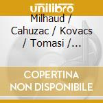 Milhaud / Cahuzac / Kovacs / Tomasi / Dubois - French Soiree cd