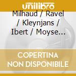 Milhaud / Ravel / Kleynjans / Ibert / Moyse - Postcards From Paris cd