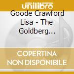 Goode Crawford Lisa - The Goldberg Variations Bwv 988 cd