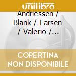 Andriessen / Blank / Larsen / Valerio / Nagel - Synthetic Dances: Music For Oboe cd