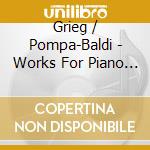 Grieg / Pompa-Baldi - Works For Piano 9 cd