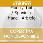 Munn / Tait / Spaniol / Haag - Arbitrio cd
