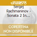 Sergej Rachmaninov - Sonata 2 In B Flat Minor, Variations On Corelli cd