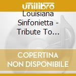 Louisiana Sinfonietta - Tribute To Greece cd