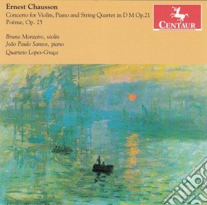 Ernest Chausson - Concerto For Violin, Piano And String Quartet cd musicale di Quarteto Lopes