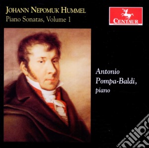 Johann Nepomuk Hummel - Piano Sonatas Vol 1 cd musicale di Johann Nepomuk Hummel