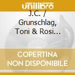 J.C. / Grunschlag, Toni & Rosi Bach - Toni & Rosi Grunschlag: Duo Piano cd