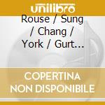 Rouse / Sung / Chang / York / Gurt / Tunnell - Chamber Music cd