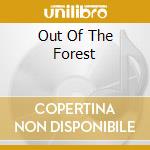 Out Of The Forest cd musicale di Centaur