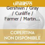 Gershwin / Gray / Cunliffe / Farmer / Martin - Shades Of Gray cd