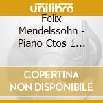 Felix Mendelssohn - Piano Ctos 1 & 2 Symphony No.1 cd