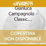 Gianluca Campagnolo - Classic Clarinet cd musicale di Gianluca Campagnolo