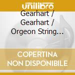 Gearhart / Gearhart / Orgeon String Qrt / Wayte - Music Of A Lifetime cd