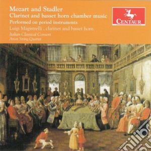 Luigi Magistrelli - Clarinet And Basset Horn Chamber Music: Mozart, Stadtler cd musicale di Luigi Magistrelli