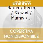 Baxter / Keem / Stewart / Murray / Drackley - Songs & Arias By Garth Baxter cd