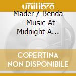 Mader / Benda - Music At Midnight-A Tonal Palette cd