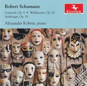 Robert Schumann - Carnaval Op 9 - Waldszenen Op cd musicale di Robert Schumann