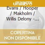 Evans / Hooper / Makholm / Willis Delony - Out Of Character-Classical & Jazz Connections 3 cd