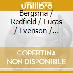 Bergsma / Redfield / Lucas / Evenson / Ciraldo - Voice Of The Coelacanth-Music Of William Bergsma cd