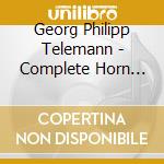 Georg Philipp Telemann - Complete Horn Concertos For H cd musicale di Georg Philipp Telemann